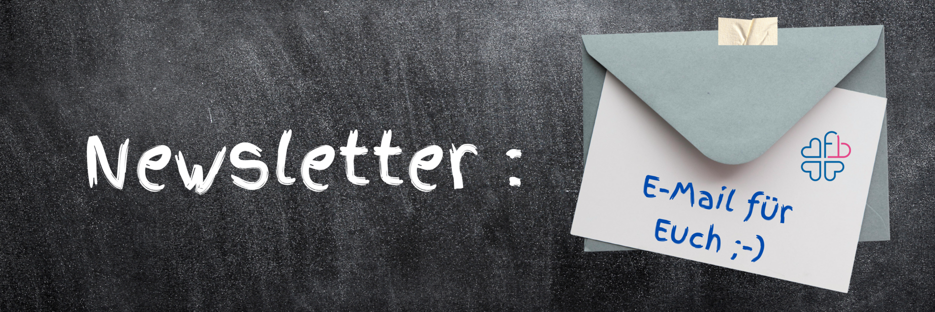 newsletter geschrieben auf einer Tafel